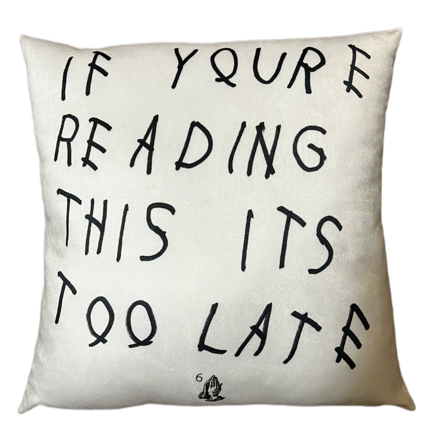 If You’re Reading This It’s Too Late