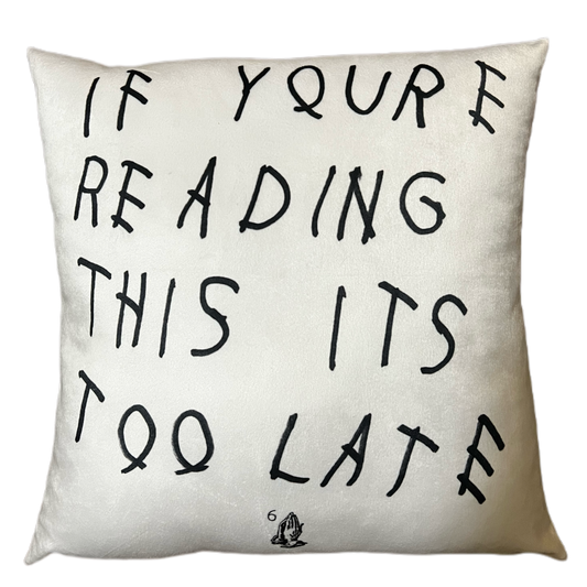 If You’re Reading This It’s Too Late